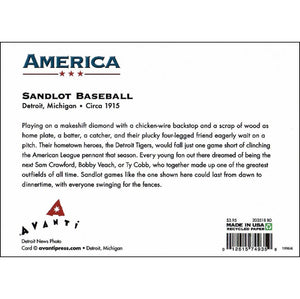 The back of the card entitled Sandlot baseball was taken in Detroit MI around 1915 it describes the cover of the card that shows two young boys playing on a makeshift diamond with a chicken wire backstop and a scrap of wood as a home plate a batter a catcher and their dog eagerly wait on a pitch.