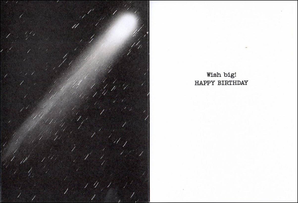 The image on the front of the card is Halley's comet taking it Duluth MN April 26th, 1986.