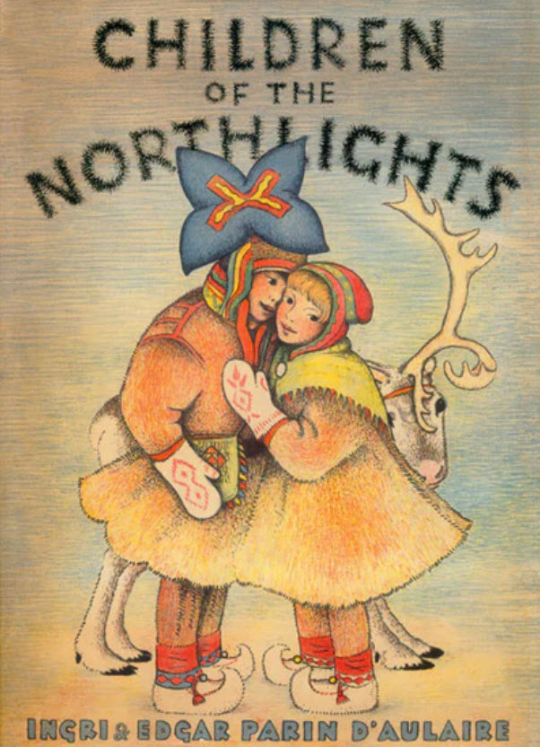 Children of the Northlights by Ingri & Edgar Parin d’Aulaire