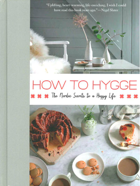 Book Cover - How to Hygge: Nordic Secrets to a Happy Life by Signe Johansen Media