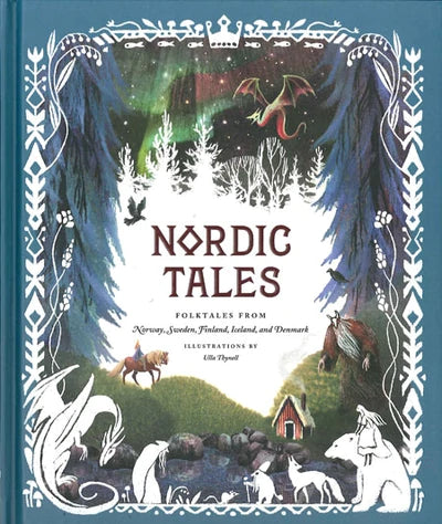 Nordic Tales: Folktales from Norway, Sweden, Finland, Iceland, and Denmark